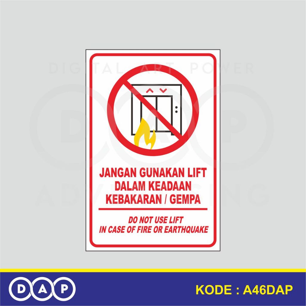 

A46 - Acrylic Sign, Stiker Akrilik Jangan Gunakan Lift Dalam Kebakaran/Gempa, Termurah, Bisa Custom