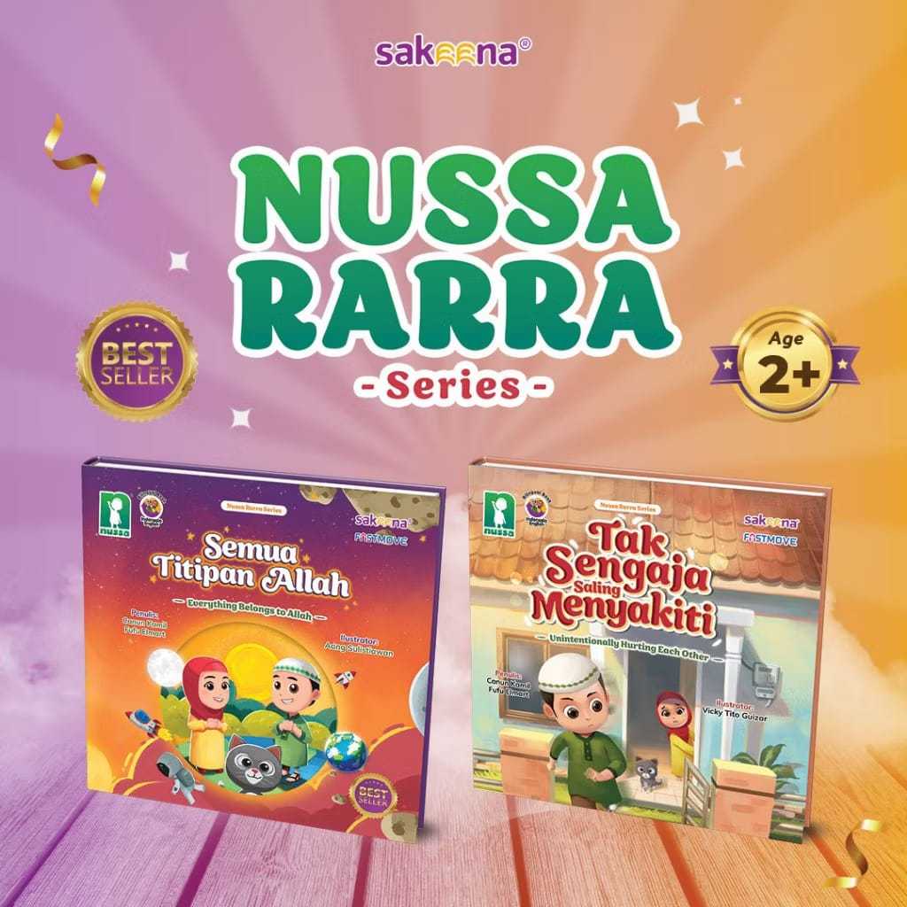 Sakena Nussa Rara Series - Semua Titipan Allah-Tak Sengaja Saling Menyakiti