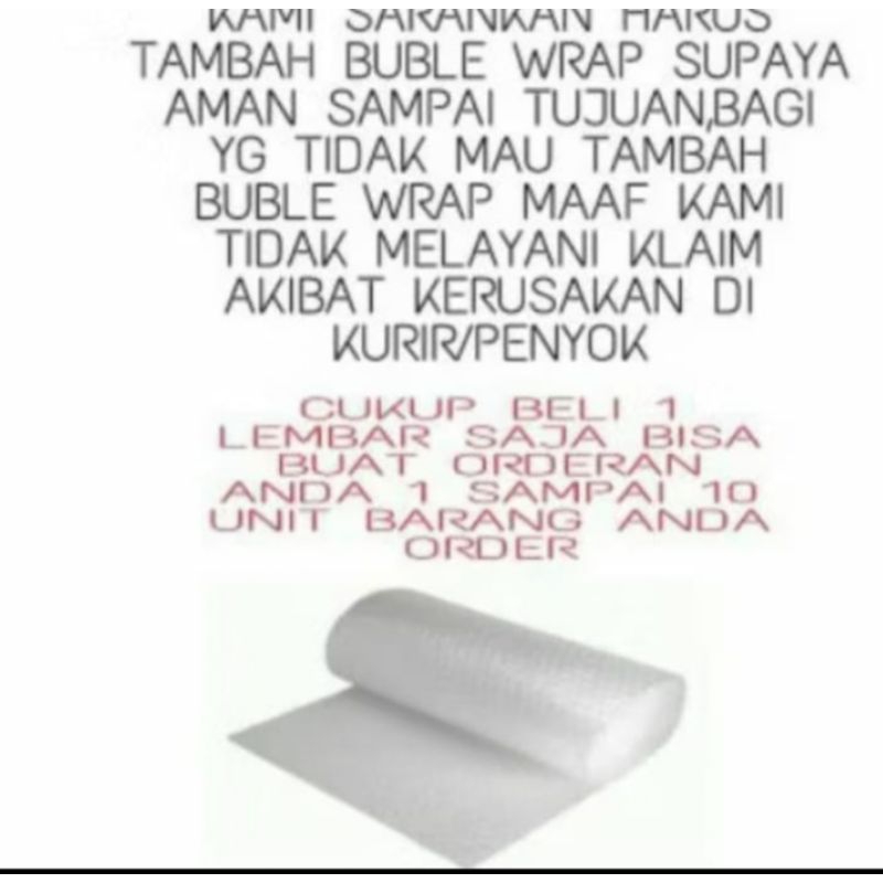 

Bubble wrap untuk tambahan packing agar barang lebih aman dan tidak penyok!