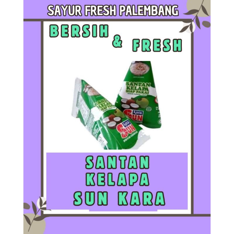 

SANTAN KEMASAN SUN KARA FRESH & BERSIH - PALEMBANG