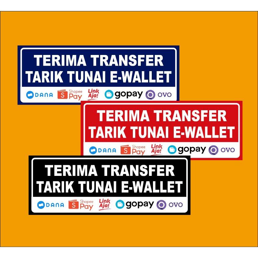 

STIKER VINYL MELAYANI TRANSFER TARIK TUNAI E-WALLET MURAH - SAP KIRIM