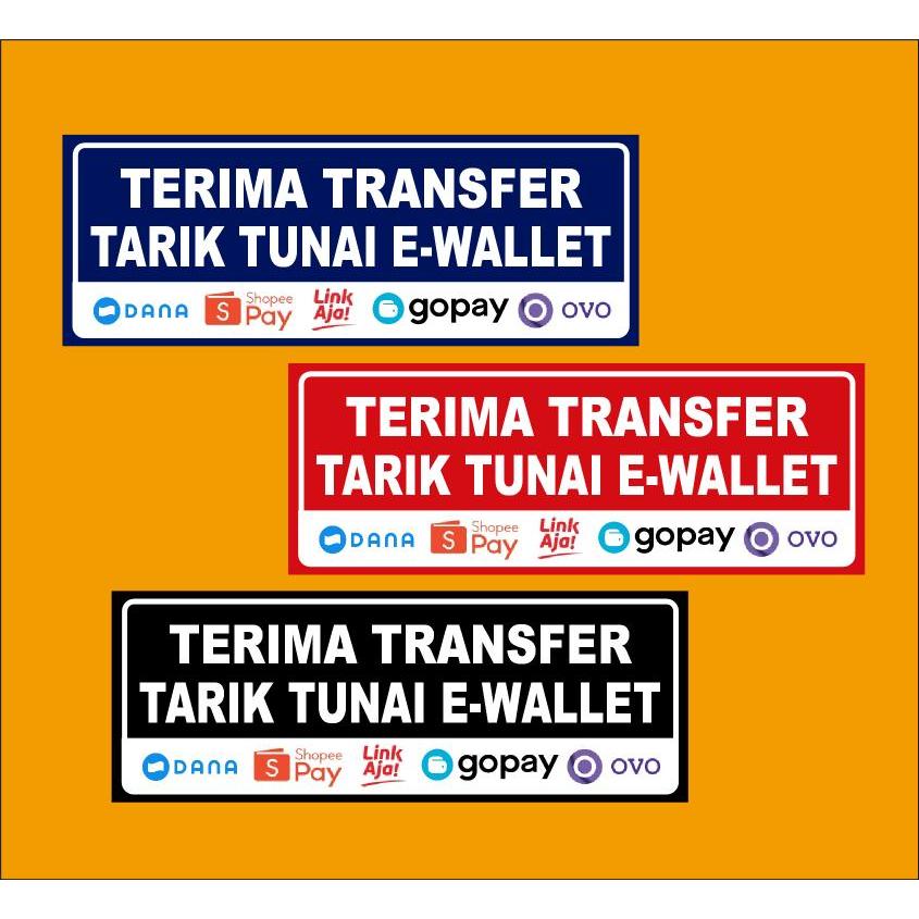 

STIKER VINYL MELAYANI TRANSFER TARIK TUNAI E-WALLET MURAH READY STOK - SIAP KIRIM
