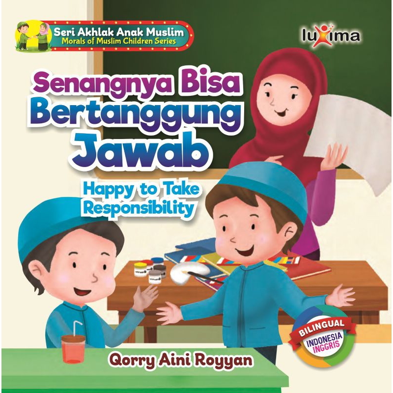 Seri Akhlak Anak Muslim : Senangnya Bisa Bertanggung Jawab (Bilingual)