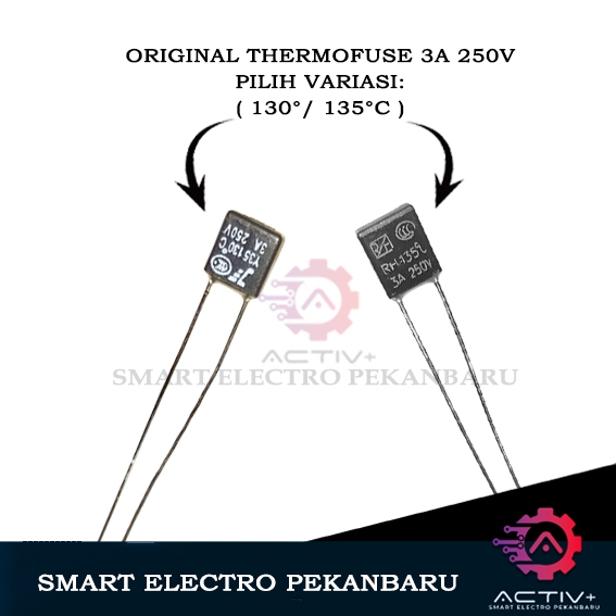 ORIGINAL THERMOFUSE 3A 250V (PILIH VARIASI: 130°C / 135°C) FUSE THERMAL THERMOFUSE TERMOFUSE 250V 13