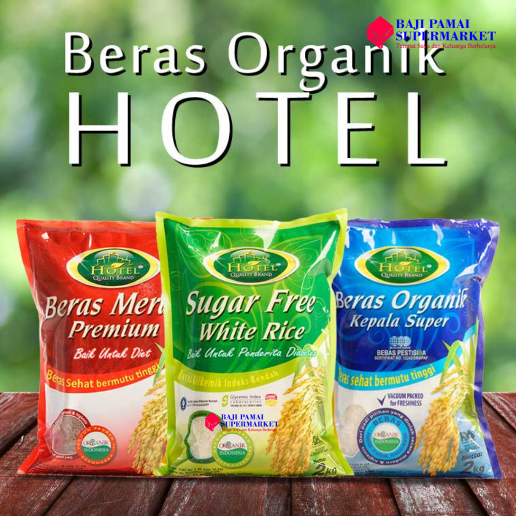 

Beras Hotel 2kg PREMIUM - Susu / Organik / Merah / Cokelat Organik Aromatik / Sugar Free Organik