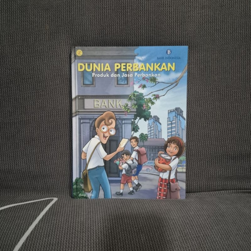 Dunia Perbankan Produk Dan Jasa Perbankan Pustaka Lebah Bank Indonesia Buku Cerita Anak Encyclopebee
