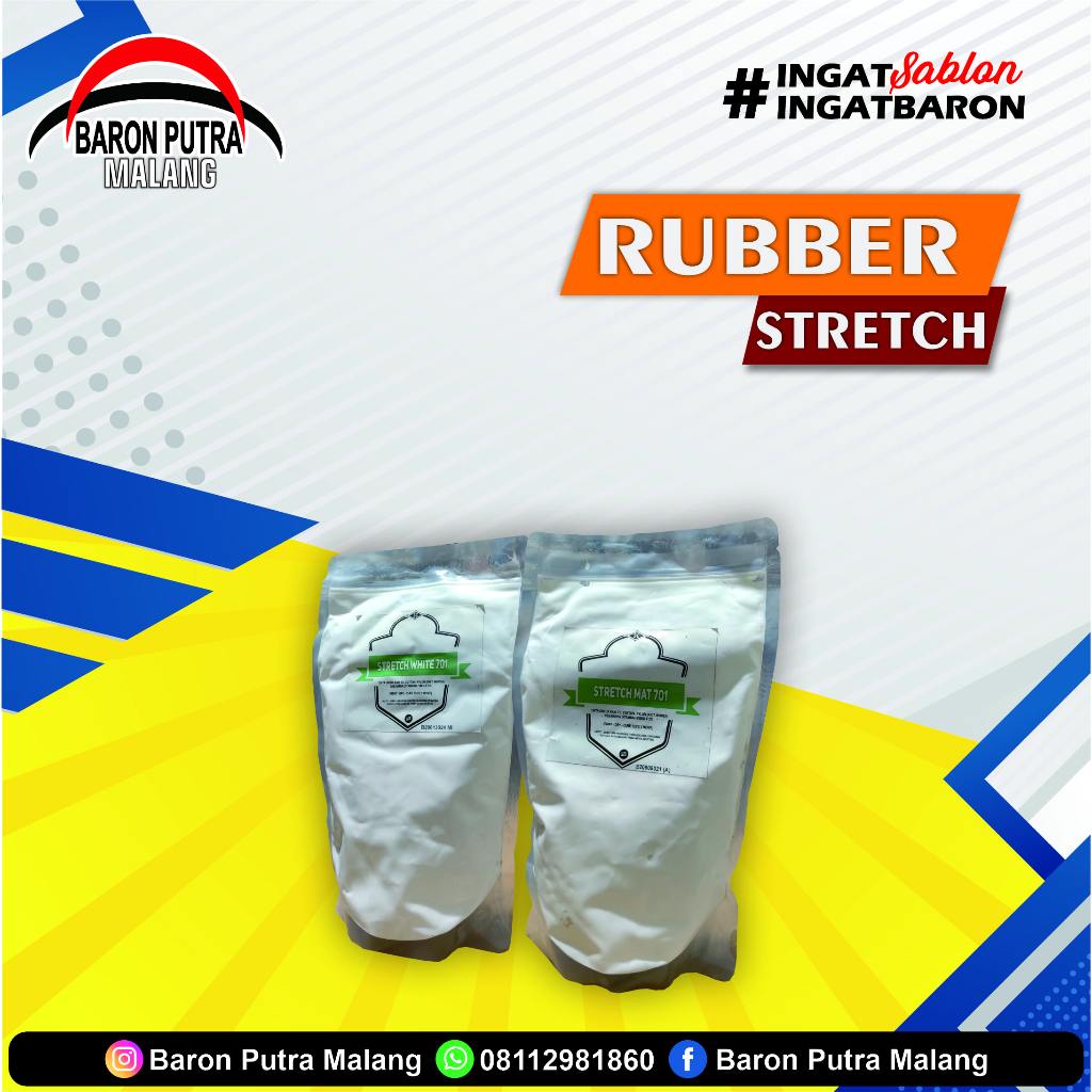 

RUBBER STRETCH