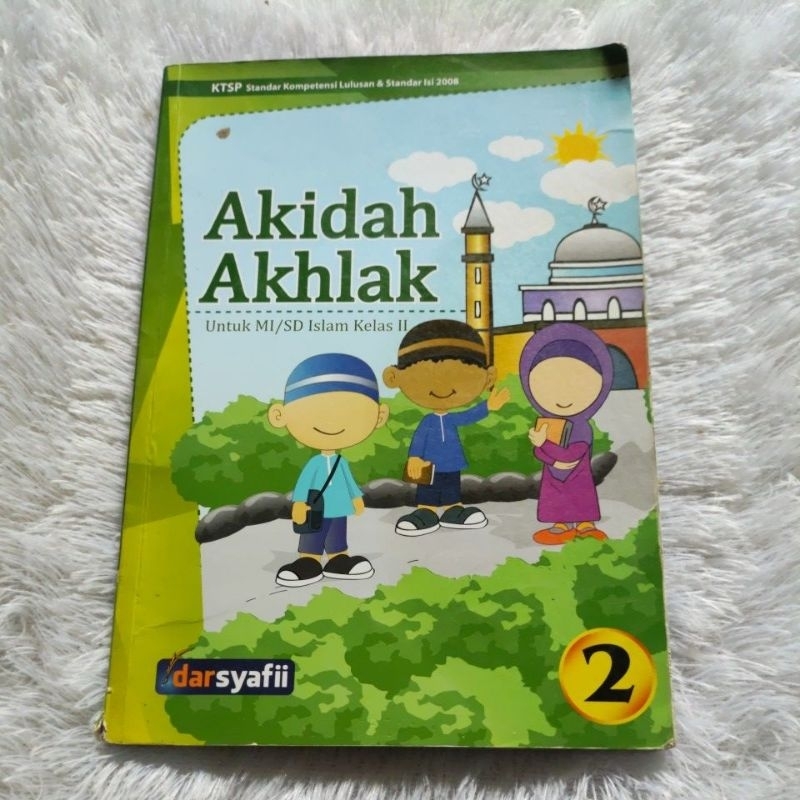 Buku Akidah Akhlak MI/SD Kelas II KTSP 2008 darsyafii Original