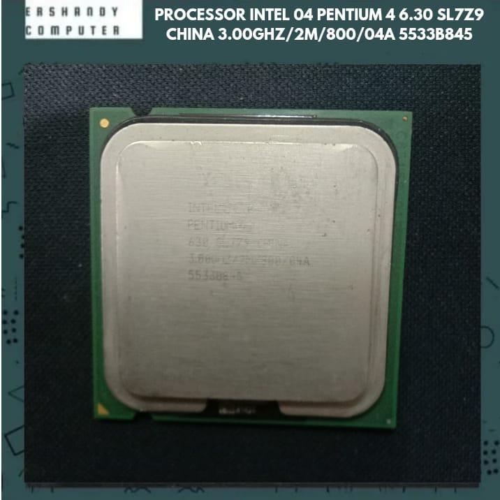PROCESSOR INTEL 04 PENTIUM 4 6.30 SL7Z9 CHINA 3.00GHZ/2M/800/04A 5533B845 - ercomp1