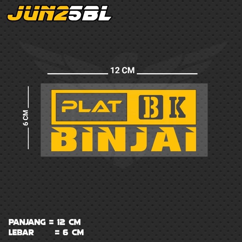 STIKER CUTTING TULISAN PLAT BK BINJAI / JUN25BL SUT