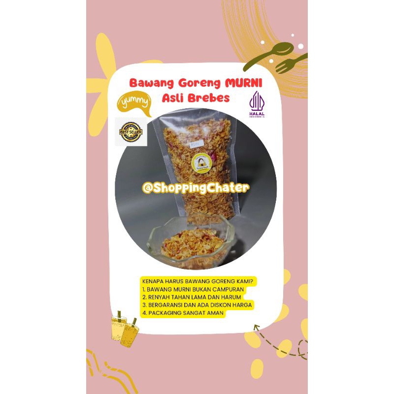 

Bawang Goreng Murni Asli Brebes Grade A + Premium Tanpa Tepung Cemilan Makanan Snack Murah Lengkap