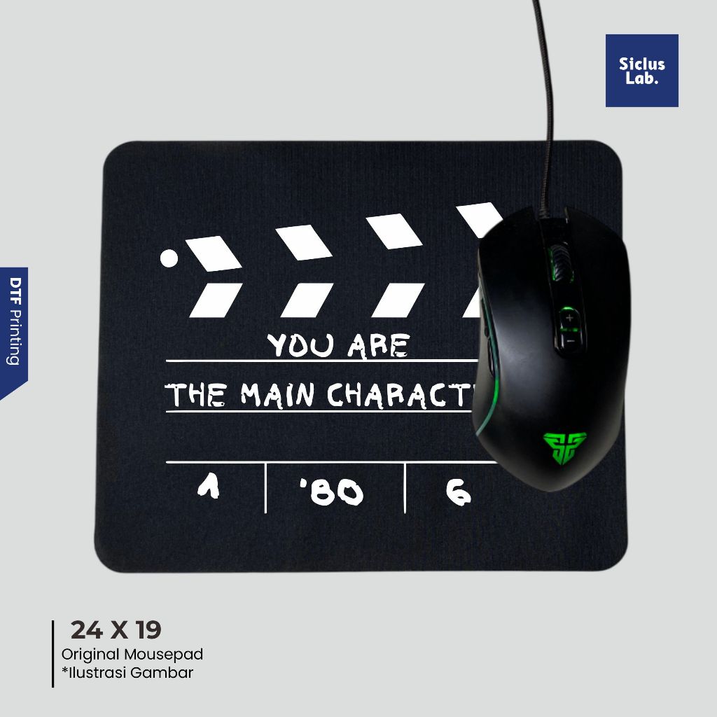 SICLUS LAB - [ISI 1 PCS] Mouse Pad Gaming Design You Are The Main Character