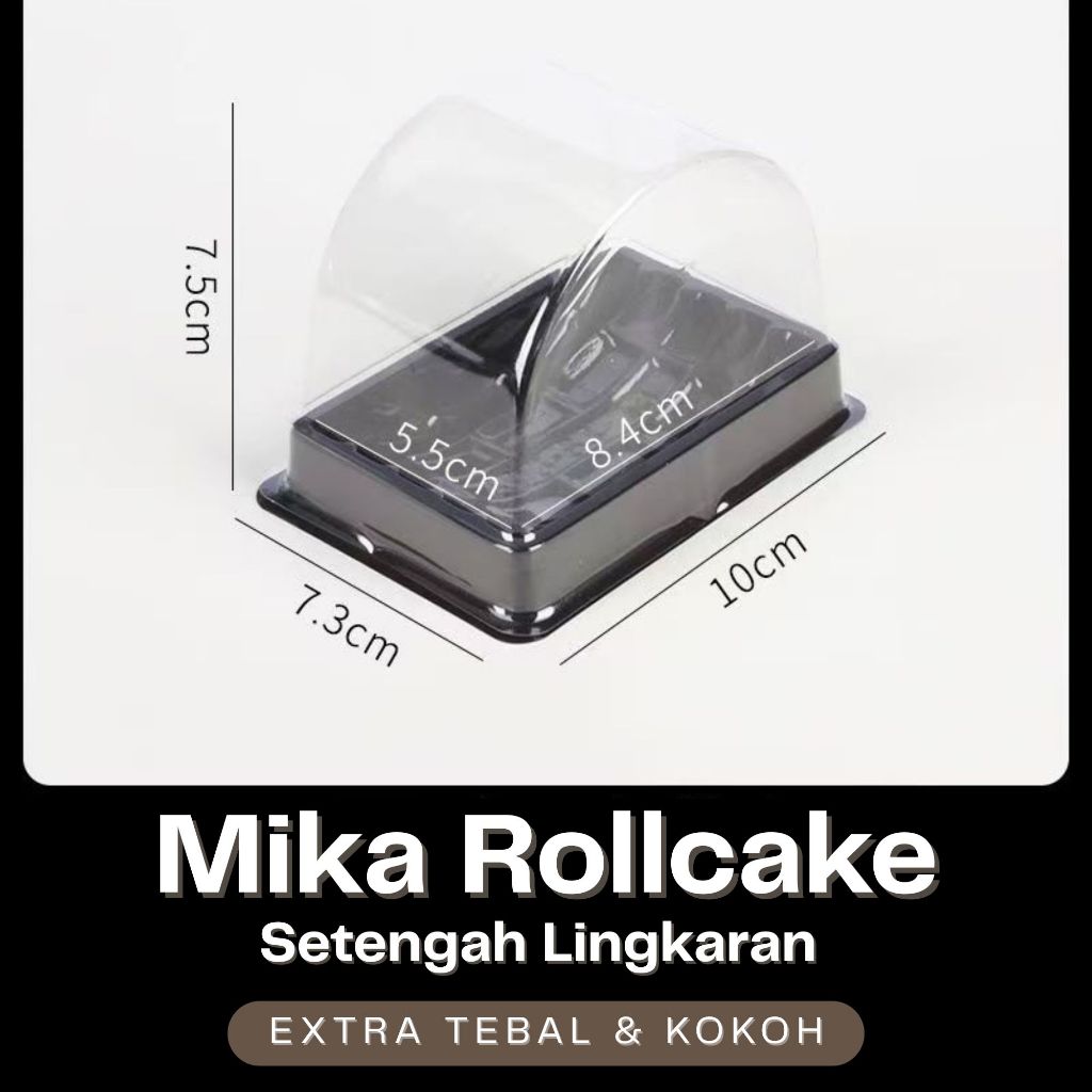 Mika Rollcake Setengah Lingkaran / Mika Kue Roti Gulung / Kemasan Cake