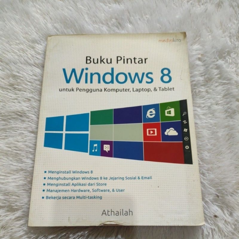 BUKU PINTAR WINDOWS 8 untuk pengguna komputer, laptop, & tablet - Athailah original