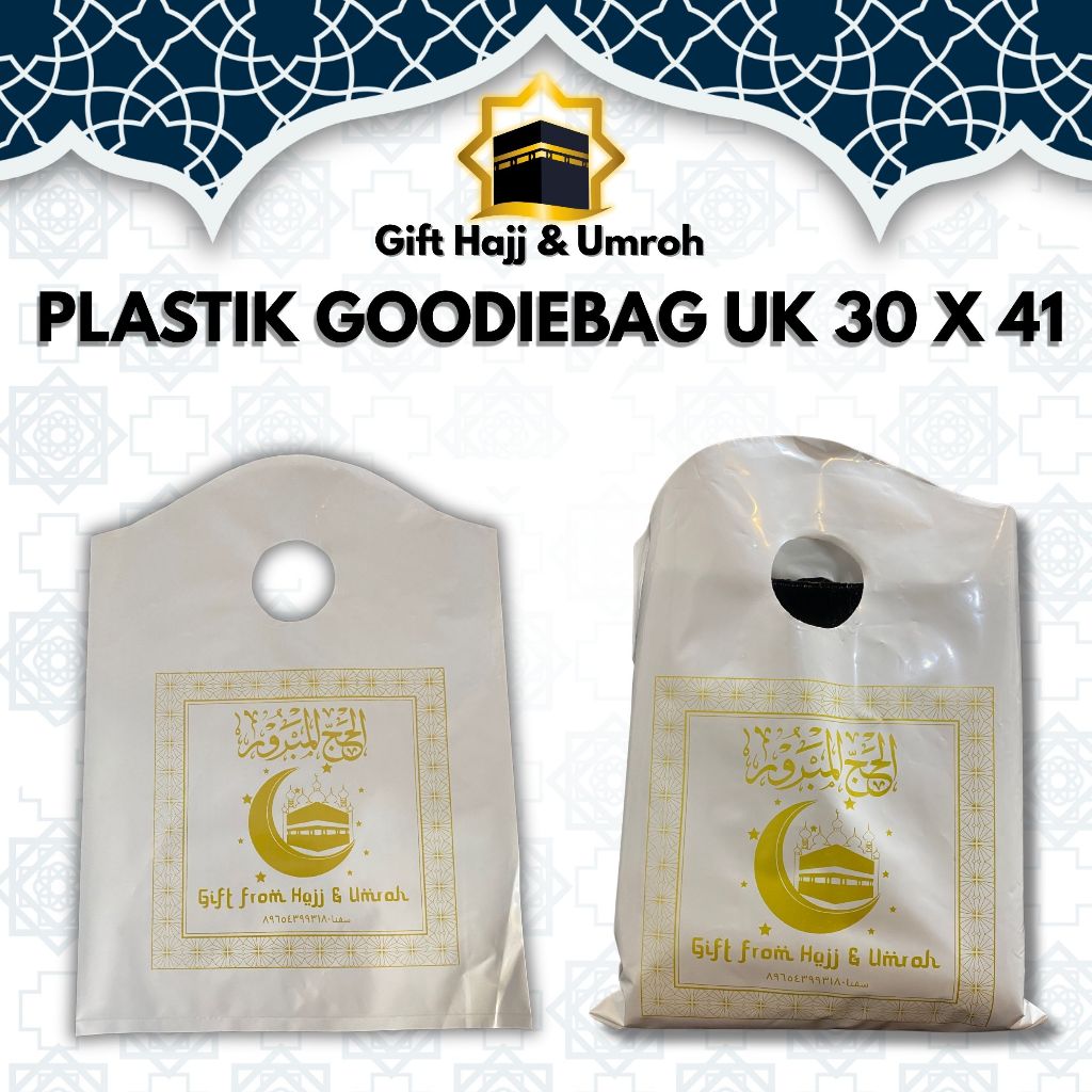 

PLASTIK GOODIE BAG OLEH OLEH HAJI DAN UMROH uk 30x41 cm