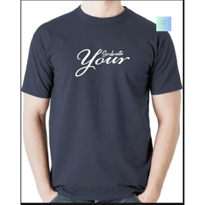 kaos lengan pendek|kaos pria/wanita dewasa|kaos distro|kaos sablon your soulmate•kaos keren