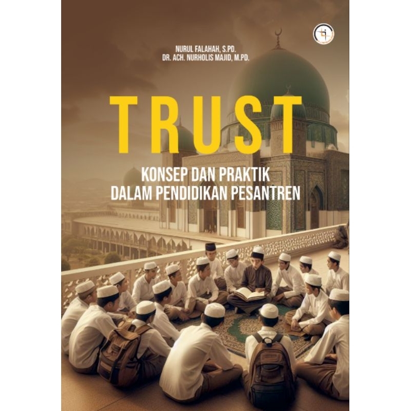 Trust : konsep dan praktik dalam pendidikan pesantren