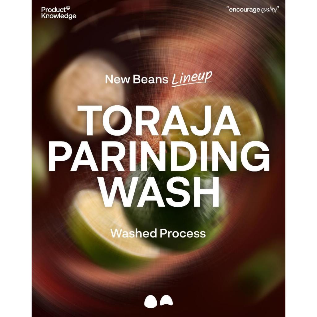 

Toraja Parinding Wash_Espresso/Filter_sans.sat_Kopi Premium Arabika