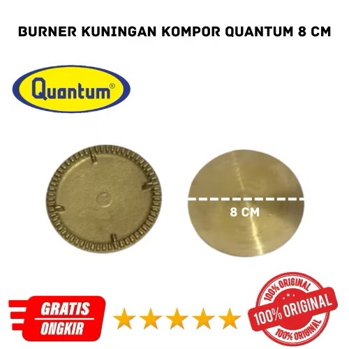 BURNER KUNINGAN ASLI QUANTUM UKURAN 8 CM KOMPOR GAS QUANTUM ORIGINAL TEBAL