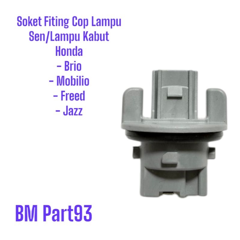 Soket Fiting Lampu Sen Sein/Lampu Kabut Mobilio Freed Jazz
