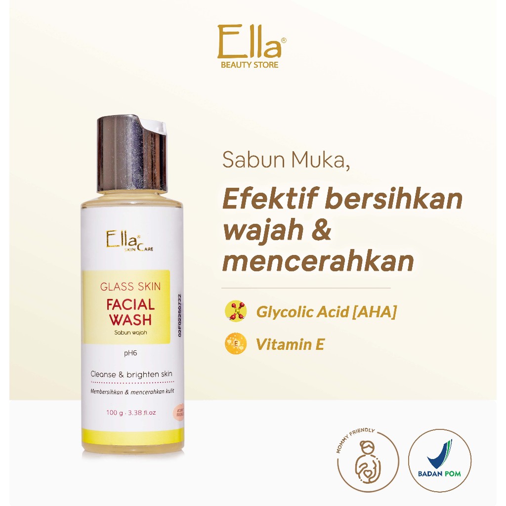 Ella Skincare GLASS SKIN FACIAL WASH - Sabun Muka yang efektif membersihkan wajah & mencerahkannya