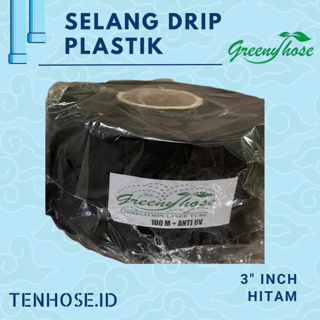 Selang Drip PE Plastik HITAM Ukuran 3" Inch - 100 Meter (Roll) Merk GREENY HOSE Anti UV
