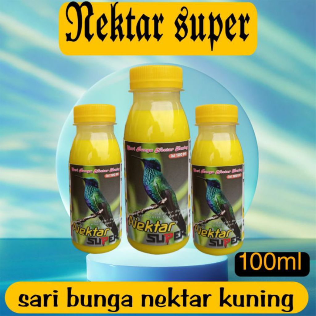 NEKTAR KUNING SUPER 100 ML pakan harian Kolibri penggacor konin sogon Kolibri ninja sogok ontong ple