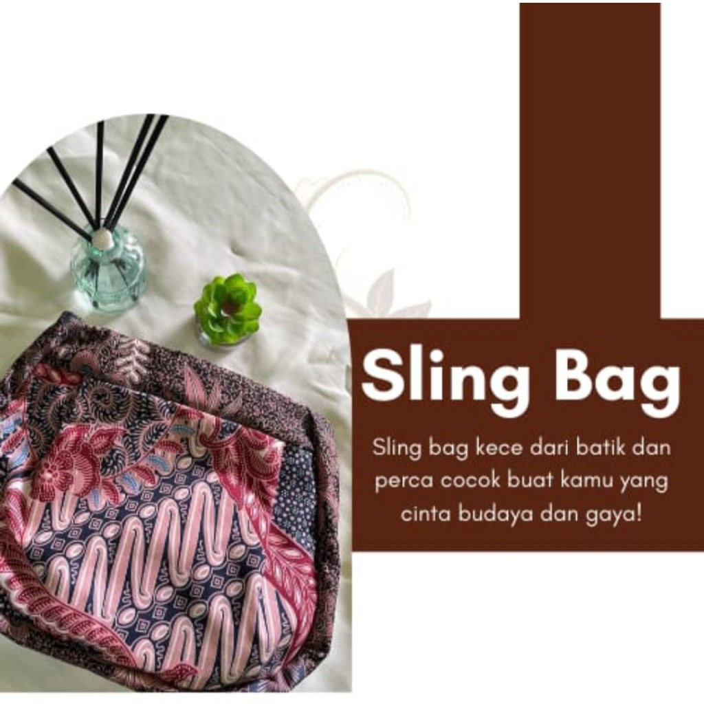Sling Bag Batik Unik dari Kain Perca – Fashion Etnik Kekinian