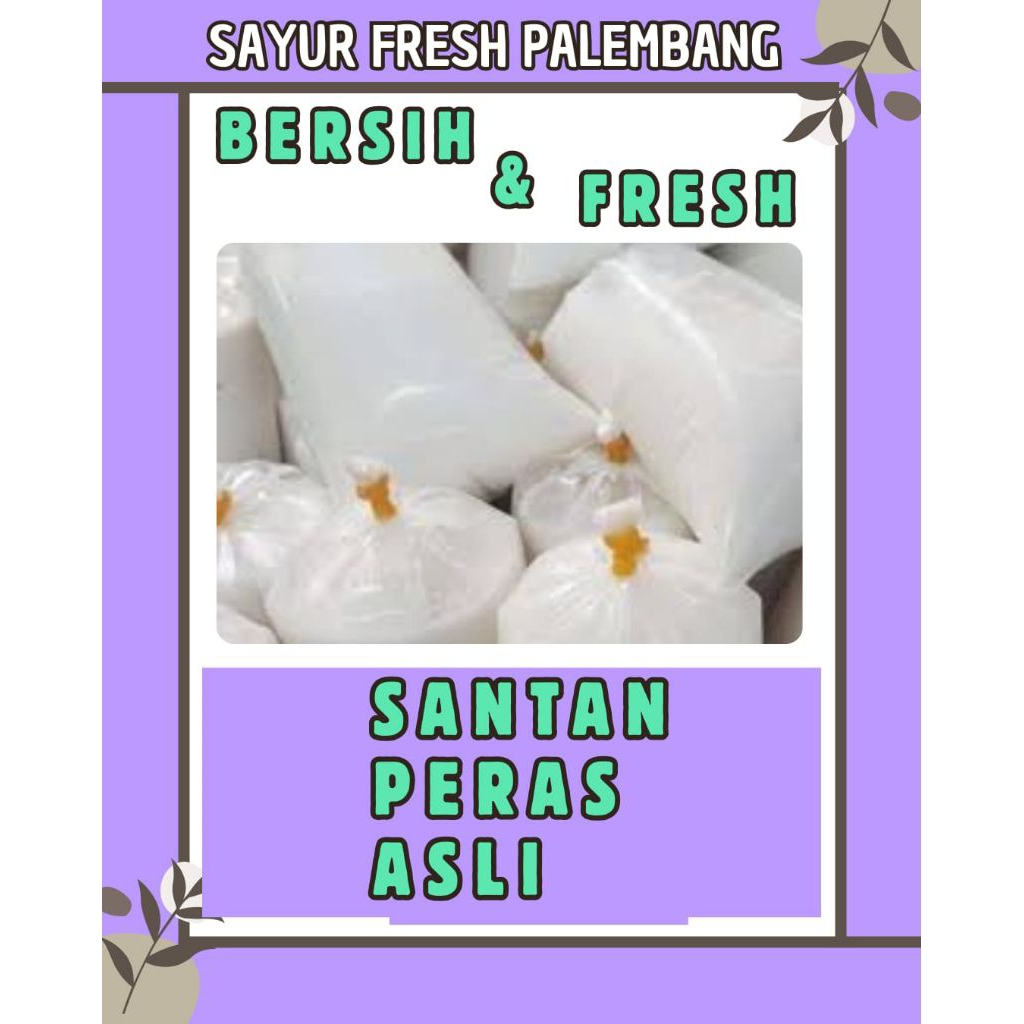 

SANTAN PERAS MURNI FRESH - PALEMBANG
