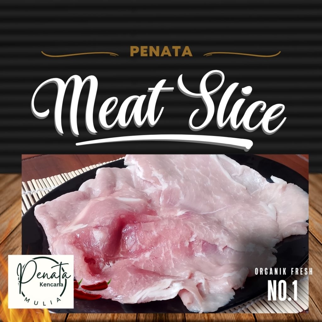 

DAGING BABI SLICE/IRIS/3MM