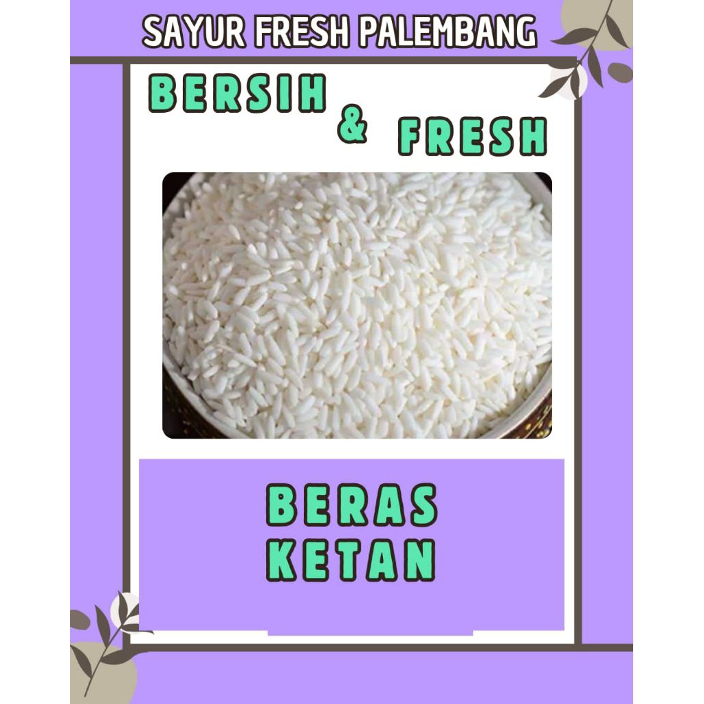 

BERAS KETAN - PALEMBANG