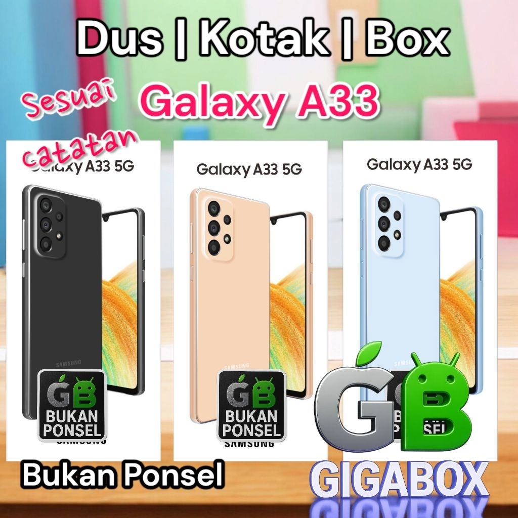

Dus | Kardus | Box Galaxy A33 – Tersedia Dus Only & Fullset (Sesuai Catatan)