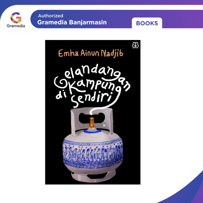 Gramedia Banjarmasin - Gelandangan di Kampung Sendiri