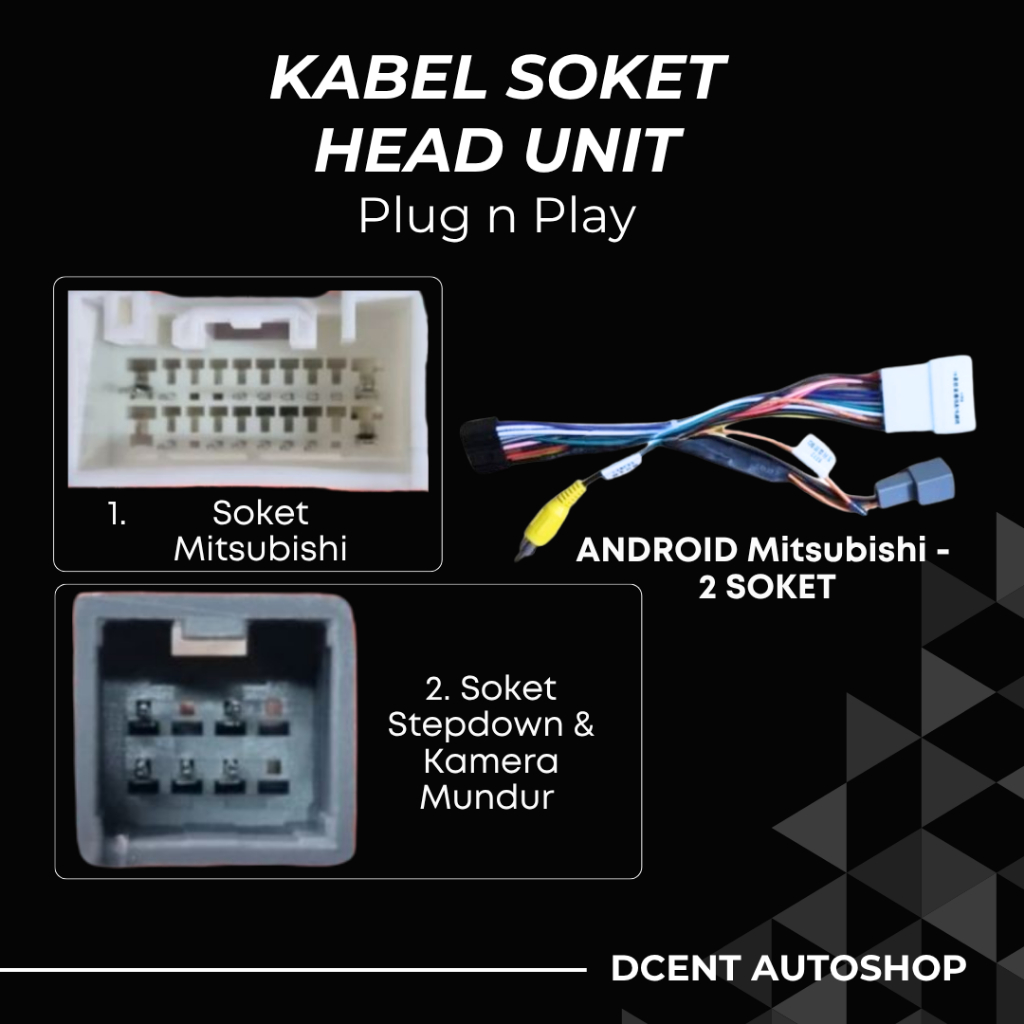Soket Head Unit Android Plug N Play - Mobil Mitsubishi - 2 SOKET - Premium Quality