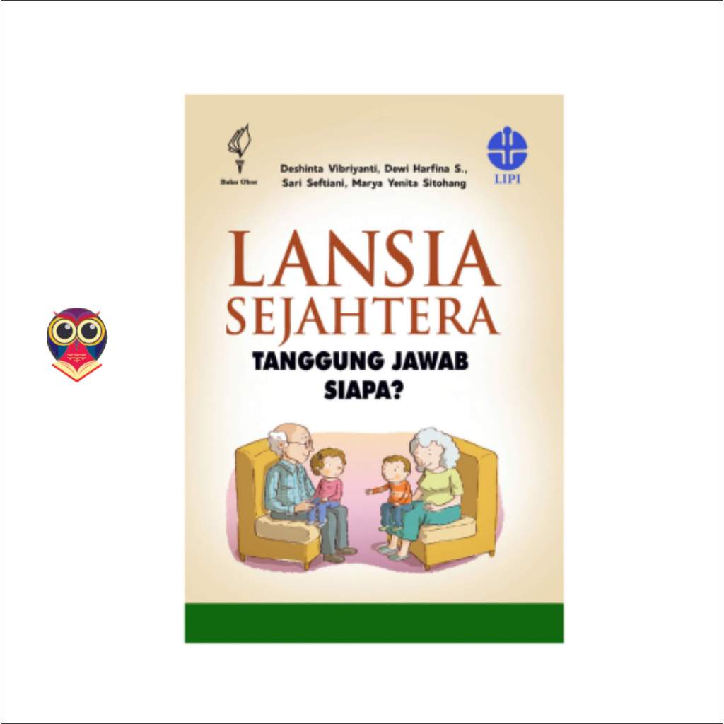 Buku Lansia Sejahtera Tanggung Jawab Siapa?