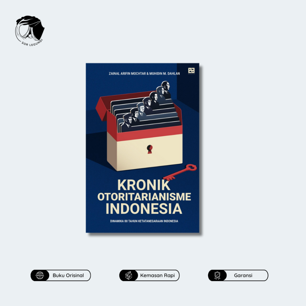 Kronik Otoritarianisme Indonesia: Dinamika 80 Tahun Ketatanegaraan Indonesia
