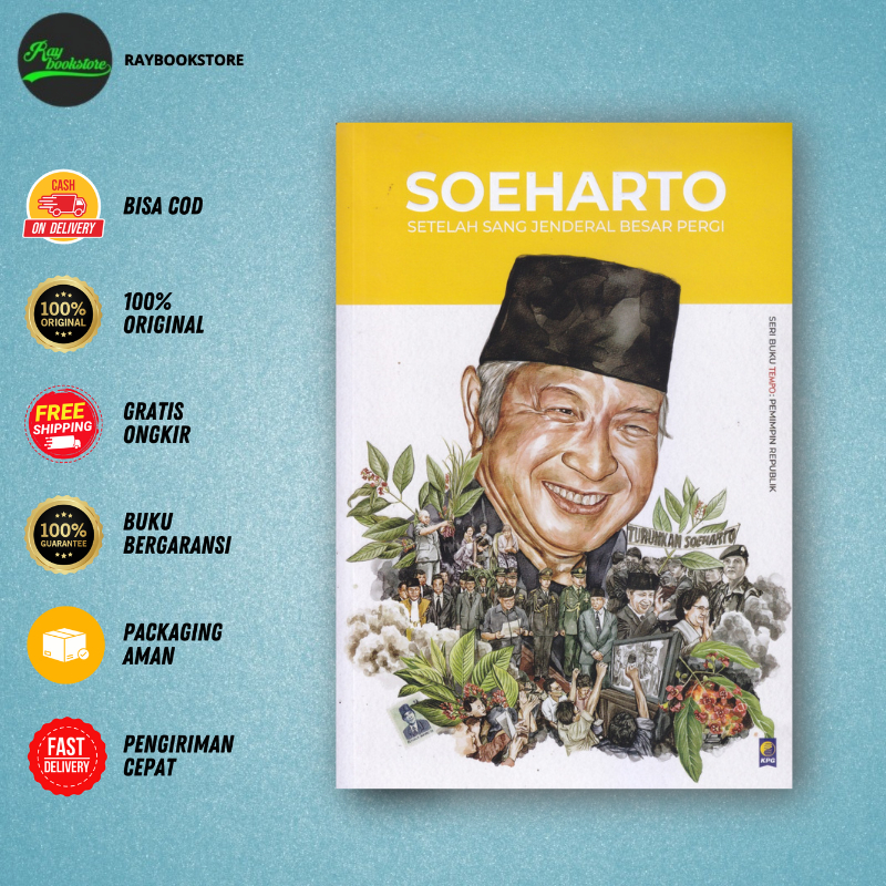 BUKU SOEHARTO: SETELAH SANG JENDERAL BESAR PERGI by Tempo - Mega Cerdas