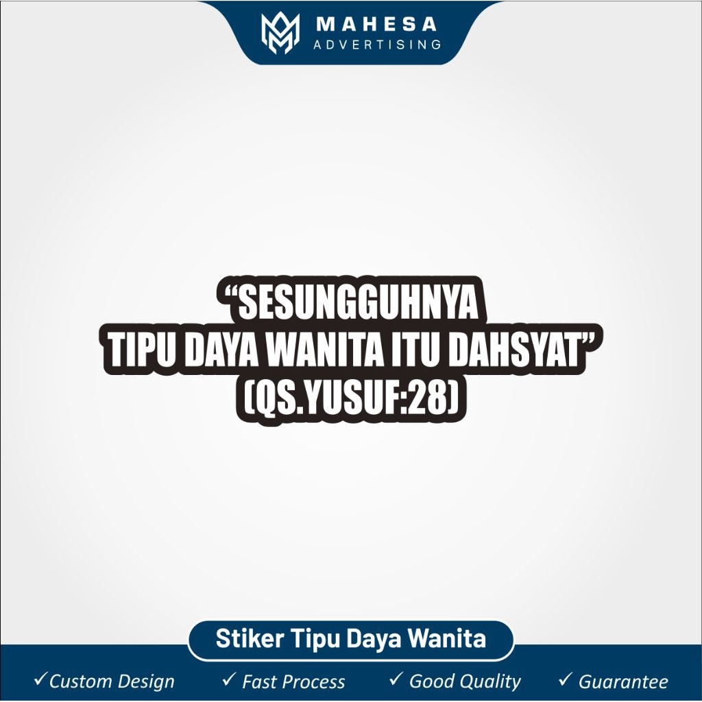 

Stiker Islami QS. Yusuf 28 - Tipu Daya Wanita Itu Dahsyat