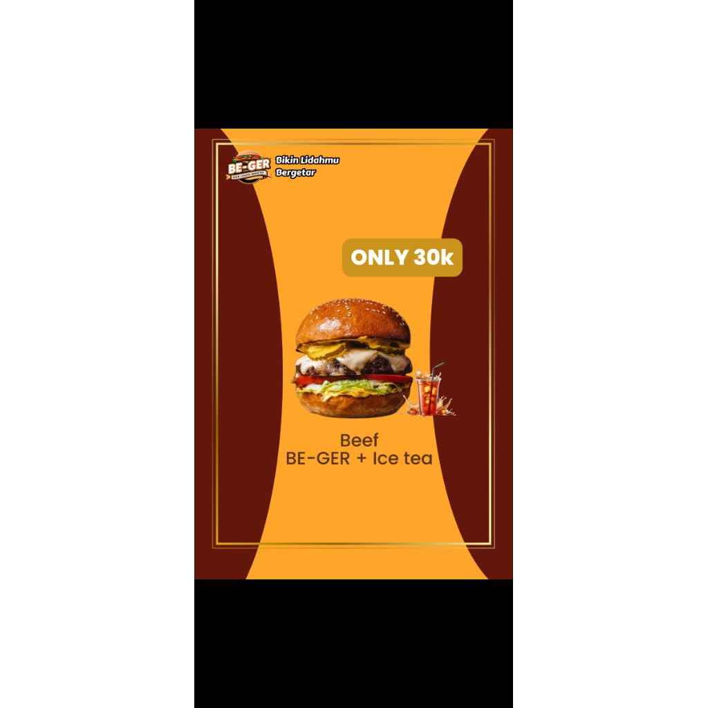 

Burger Beef Juicy + Ice Tea | BE-GER Enak Murah Meriah