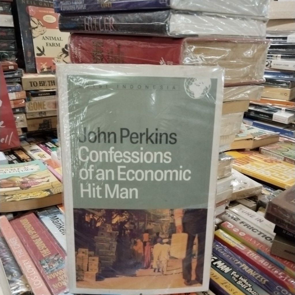 BUKU ORIGINAL JOHN PERKINS CONFESSIONS IF AN ECONOMIC HIT MAN
