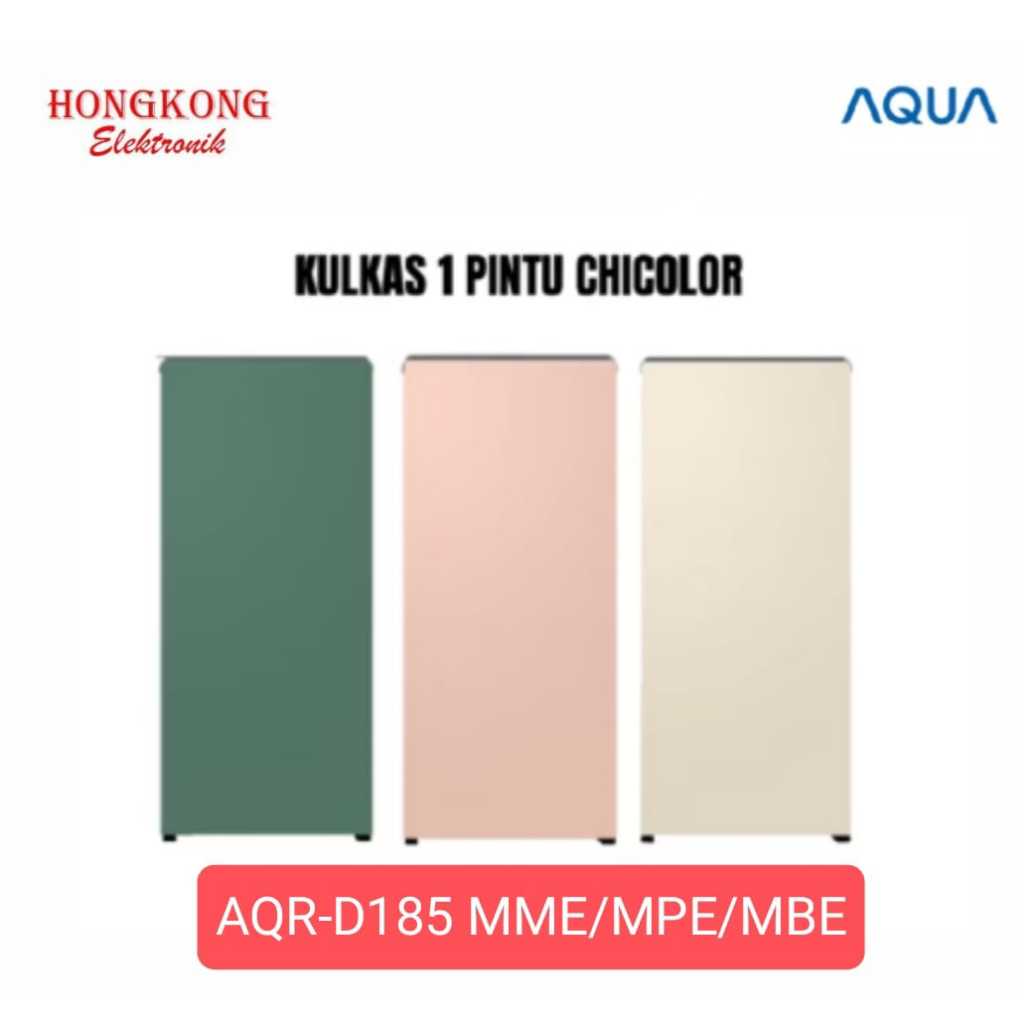 KULKAS AQUA AQR-D185 AQR D185 MME/MPE/MBE 1 PINTU 145 LITER