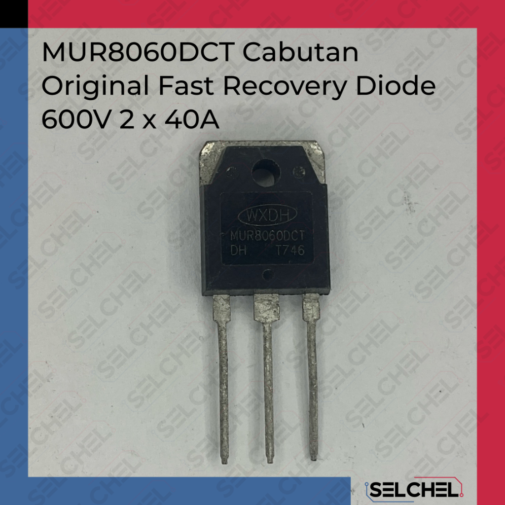 Dioda MUR8060DCT Cabutan Original Fast Recovery 600V 2 x 40A