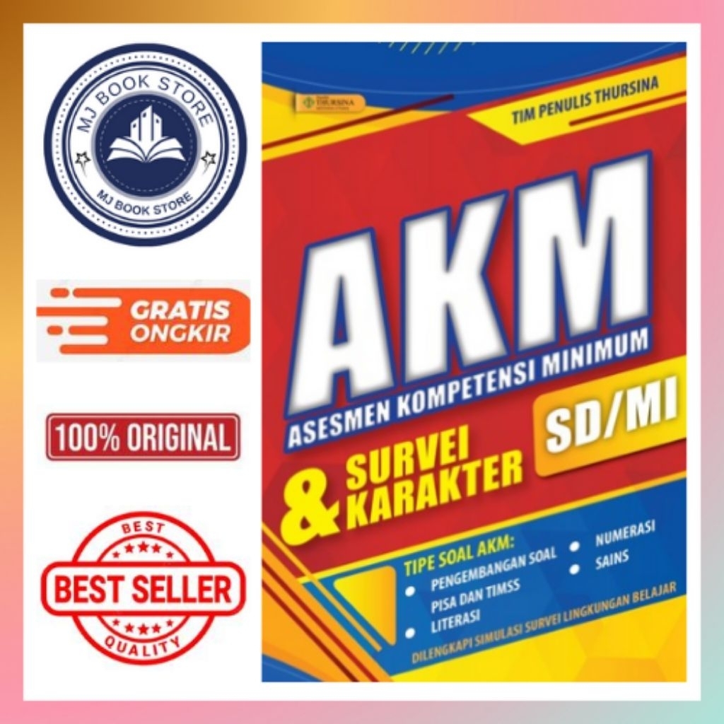 BUKU AKM ASESMEN KOMPETENSI MINIMUM DAN SURVEI KARAKTER UNTUK SD/MI PENERBIT THURSINA
