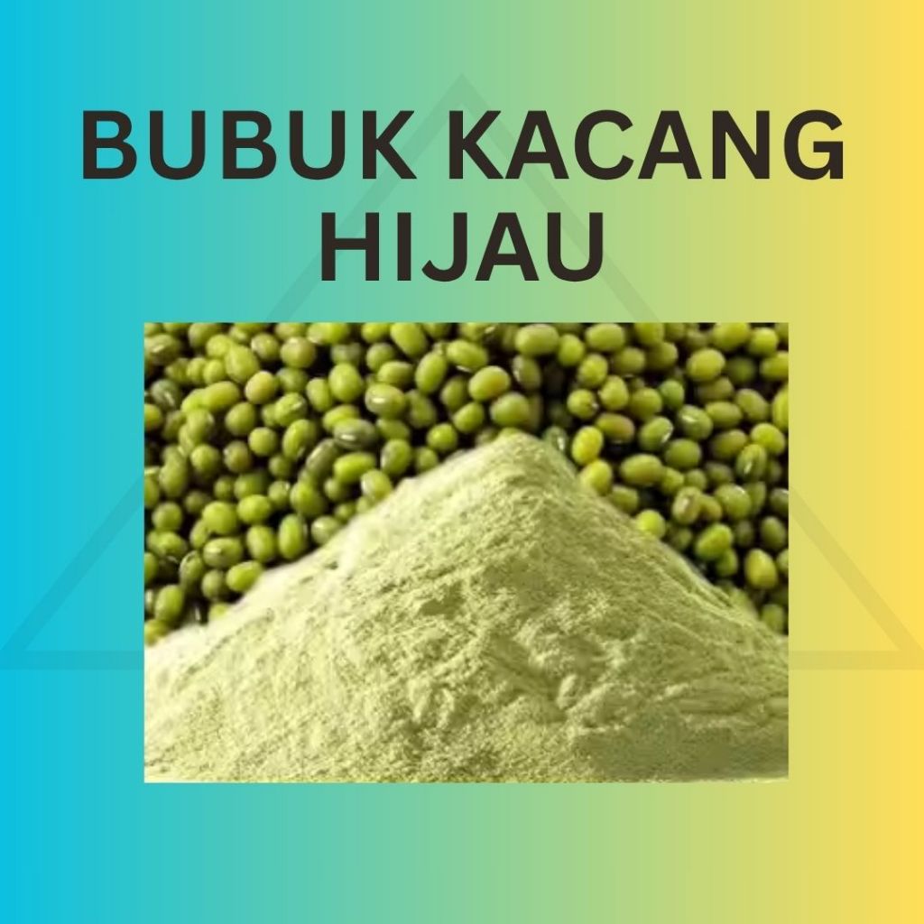 

Bubuk Kacang Hijau Tanpa campuran pengawet dll