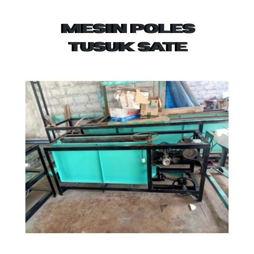 MESIN POLES TUSUK SATE | MESIN PENGGOSOK TUSUK SATE | MESIN PENYERUT TUSUK SATE | MESIN FINISHING TU
