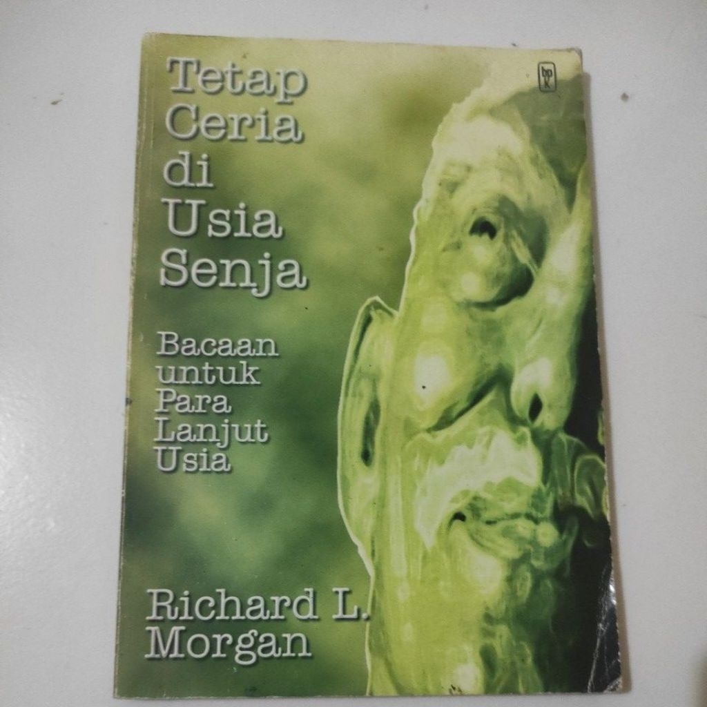 Buku Tetap Ceria di Usia Senja - Richard L Morgan - Original