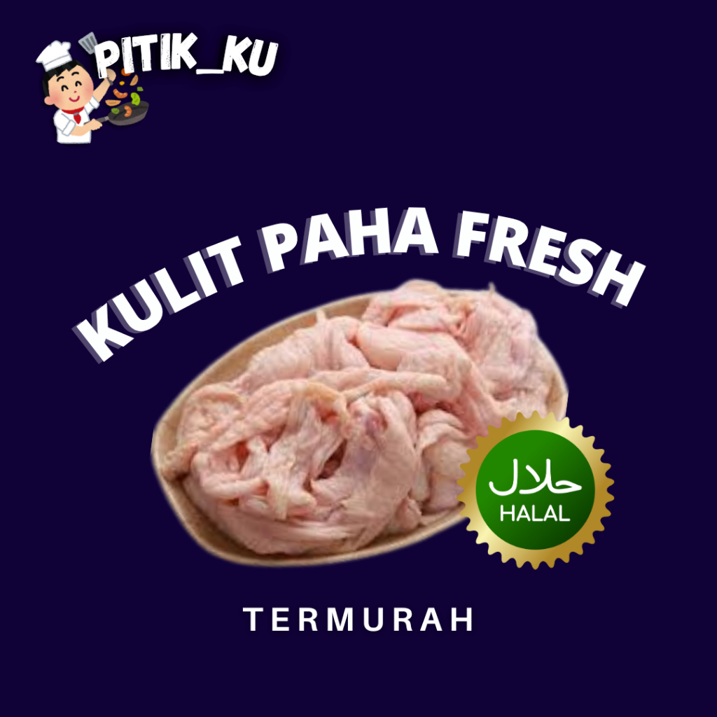 

KULIT AYAM SEGAR & FRESH - TERMURAH