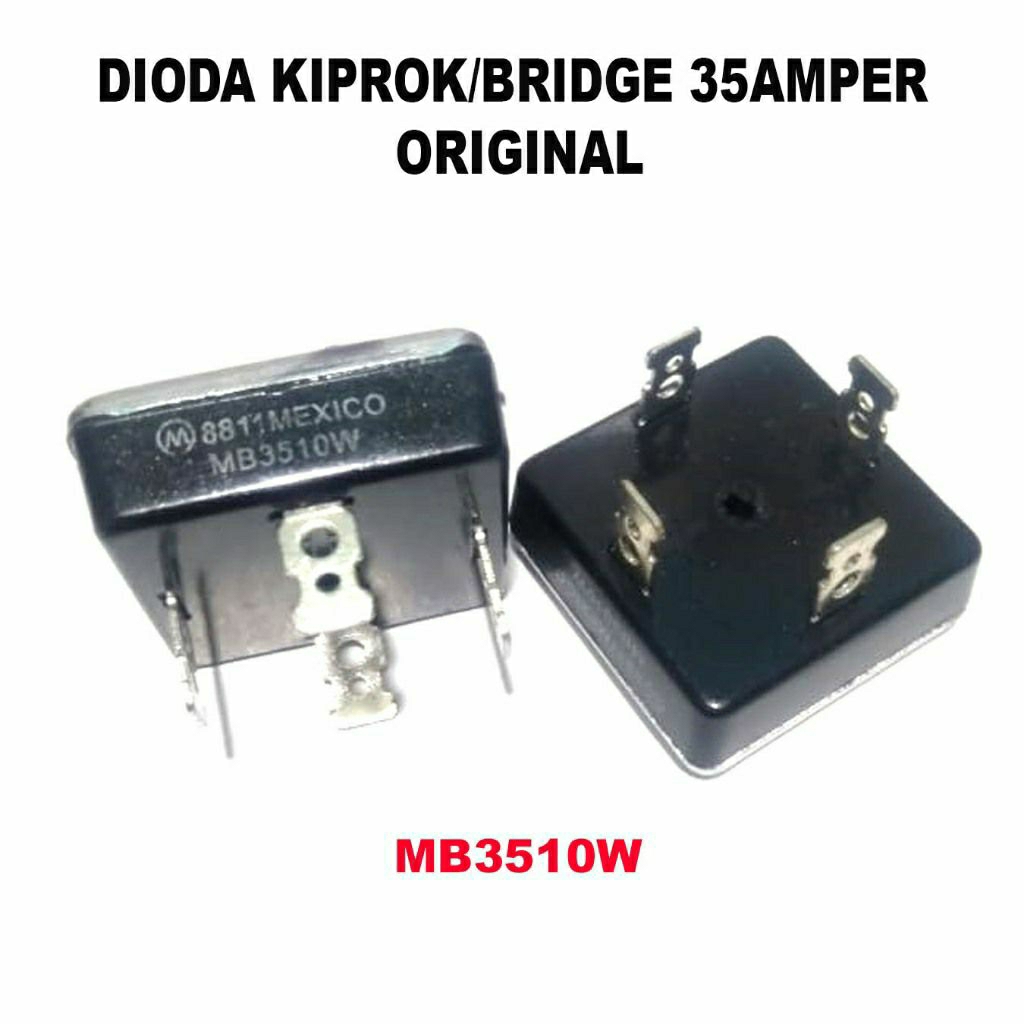 DIODA KIPROK/BRIDGE 35AMPER ORIGINAL