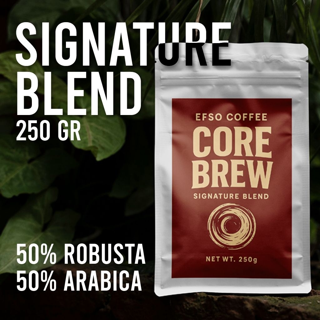

Signature Blend | CORE BREW | House Blend by Efso Coffee | 250gr