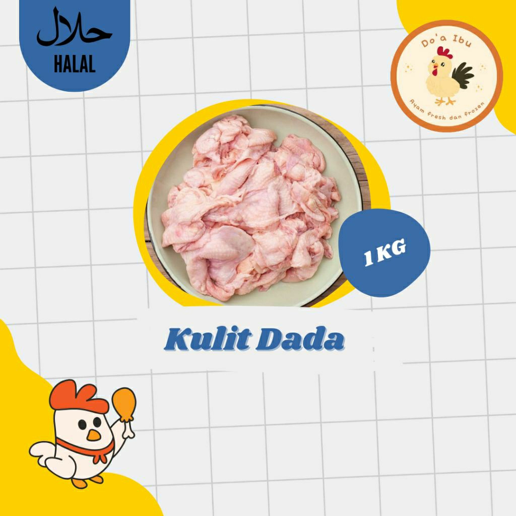 

KULIT DADA AYAM 1 KG - DOA IBU